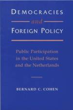 Democracies and Foreign Policy af Bernard C. Cohen