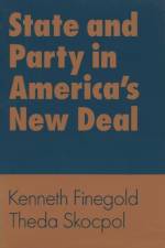 State and Party in America's New Deal af Theda Skocpol