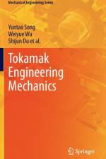 Tokamak Engineering Mechanics af Yuntao Song