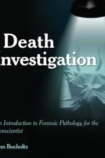 Death Investigation af Ann Bucholtz