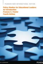 Policy Studies for Educational Leaders: An Introduction af Frances Fowler