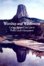 Worship and Wilderness af Lloyd Burton
