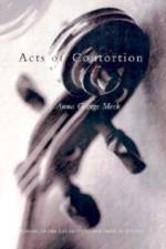 Acts of Contortion af Anna George Meek
