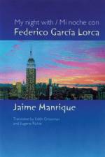 My Night With/Mi Noche Con Federico Garcia Lorca af Jaime Manrique