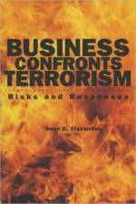 Business Confronts Terrorism af Dean C. Alexander