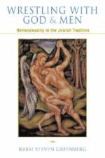 Wrestling with God and Men af Steven Greenberg