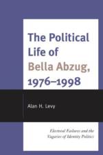 The Political Life of Bella Abzug, 1976–1998