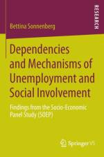 Dependencies and Mechanisms of Unemployment and Social Involvement af Bettina Sonnenberg