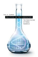 Politics in the Laboratory af Ira Carmen