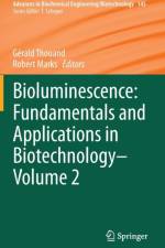 Bioluminescence: Fundamentals and Applications in Biotechnology - Volume 2