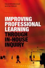 Improving Professional Learning through In-house Inquiry af Dr David (University of Warwick Middlewood