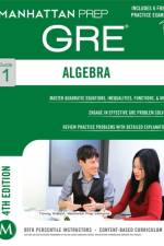 GRE Algebra Strategy Guide af Manhattan Prep