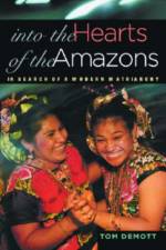 Into the Hearts of the Amazons af Tom DeMott