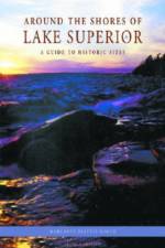 Around the Shores of Lake Superior af Margaret Beattie Bogue