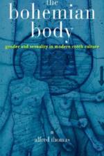 The Bohemian Body af Alfred Thomas