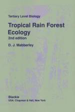 Tropical Rain Forest Ecology af D.J. Mabberley