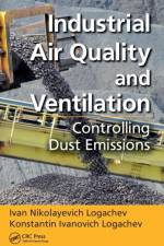 Industrial Air Quality and Ventilation af Ivan Nikolayevich (Belgorod State Technological University Logachev