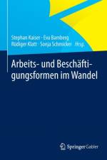 Arbeits- Und Beschaftigungsformen Im Wandel