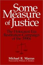 Some Measure of Justice af Michael R. Marrus