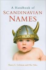 A Handbook of Scandinavian Names af Nancy L. Coleman