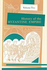 History of the Byzantine Empire, 324-1453 v. 2 af Alexander A. Vasiliev