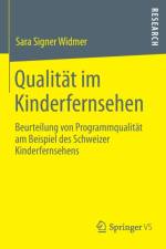 Qualitat Im Kinderfernsehen af Sara Signer Widmer