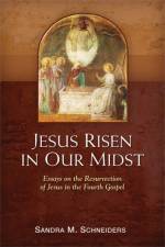 Jesus Risen in Our Midst af Sandra M. Schneiders