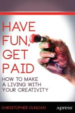 Have Fun, Get Paid af Christopher Duncan