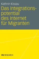 Das Integrationspotential Des Internet Fur Migranten af Kathrin Kissau