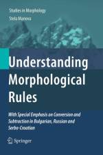 Understanding Morphological Rules af Stela Manova