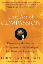 The Lost Art of Compassion af Lorne PhD. Ladner