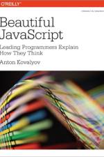 Beautiful JavaScript af Anton Kovalyov