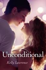 Unconditional af Kelly Lawrence