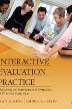 Interactive Evaluation Practice af Jean A. King