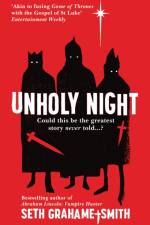 Unholy Night af Seth Grahame-Smith