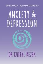 Anxiety and Depression af Cheryl Rezek