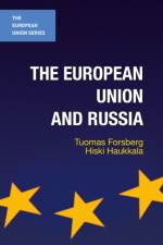 European Union and Russia af Tuomas Forsberg
