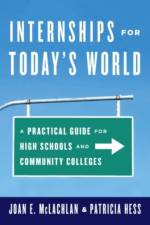Internships for Today's World af Joan E. McLachlan