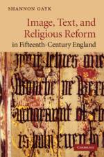 Image, Text, and Religious Reform in Fifteenth-Century England af Shannon (Indiana University Gayk