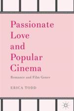 Passionate Love and Popular Cinema af Erica Todd