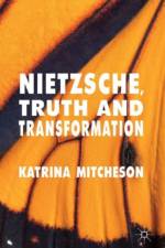 Nietzsche, Truth and Transformation af K. Mitcheson