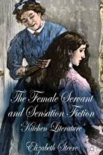 The Female Servant and Sensation Fiction af E. Steere