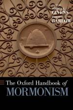 The Oxford Handbook of Mormonism