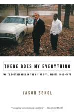 There Goes My Everything af Jason Sokol