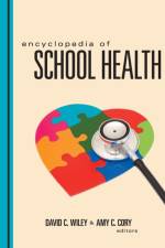 Encyclopedia of School Health