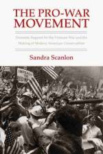 The Pro-War Movement af Sandra Scanlon