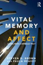 Vital Memory and Affect af Steven (University of Leicester Brown