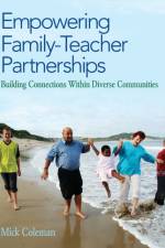 Empowering Family-Teacher Partnerships af Mick Coleman