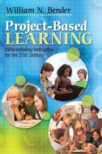 Project-Based Learning af William N. Bender
