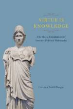 Virtue Is Knowledge af Lorraine Smith Pangle